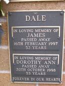 James DALE,
died 16 Feb 1997 aged 52 years;
Dorothy Ann DALE,
died 20 Oct 1998 aged 53 years;
Lawnton cemetery, Pine Rivers Shire