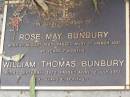 Rose May BUNBURY,
born 10 Aug 1885,
eid 17 March 1931 aged 45 years 7 months;
William Thomas BUNBURY,
born 1 Sept 1870,
died 12 July 1964 aged 93 years 10 months;
Lawnton cemetery, Pine Rivers Shire