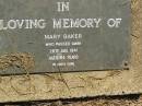 Mary BAKER,
died 28 Aug 1941 aged 84 years;
Lawnton cemetery, Pine Rivers Shire
