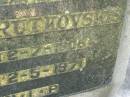 Janis RUTKOVSKIS,
husband,
born 2-7-1908,
died 2-5-1971?;
Lawnton cemetery, Pine Rivers Shire