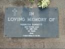 Rebecca GARBETT,
died 7 June 1990 aged 89 years;
Lawnton cemetery, Pine Rivers Shire