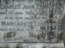 Charles John EDWARDS,
husband father,
died 1 June 1938 aged 69 years;
Margaret EDWARDS,
mother,
died 15 Nov 1945 aged 70 years;
Lower Coomera cemetery, Gold Coast