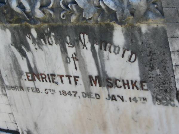 Henriette MISCHKE  | b: 5 Feb 1847, d: 14 Jan 1926  | Lowood General Cemetery  |   | 