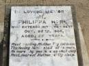 Philippa HORE, mother,
died 25 Oct 1905 aged 55 years;
Ma Ma Creek Anglican Cemetery, Gatton shire
