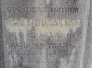Mary DUMSCHAT, mother,
died 15 May 1905 aged 68 years;
Ma Ma Creek Anglican Cemetery, Gatton shire