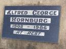 Albert HORNBURG, husband father,
died 23 Mar 1939 aged 60 years;
Janet M. HORNBURG, mother,
died 8 Mar 1965 aged 82 years;
Alfred George HORNBURG,
1902 - 1986;
Ma Ma Creek Anglican Cemetery, Gatton shire