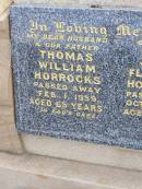 Thomas William HORROCKS, husband father,
died 1 Feb 1959 aged 65 years;
Janie Florence HORROCKS, mother,
died 23 Oct 1963 aged 70 years;
Ma Ma Creek Anglican Cemetery, Gatton shire