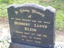 Herbert Lloyd KLEIN, brother uncle,
died 4 June 1991 aged 76 years;
Ma Ma Creek Anglican Cemetery, Gatton shire