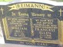 William (Bill) REIMANN,
husband father father-in-law pop,
died 6-1-1991 aged 84 years;
Francess Ellen REIMANN,
wife mother mother-in-law nana great-grandmother,
died 17-1-1996 aged 84 years;
Ma Ma Creek Anglican Cemetery, Gatton shire