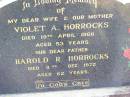 Violet A. HORROCKS, wife mother,
died 19 April 1966 aged 53 years;
Harold R. HORROCKS, father,
died 3 Dec 1972 aged 62 years;
Ma Ma Creek Anglican Cemetery, Gatton shire