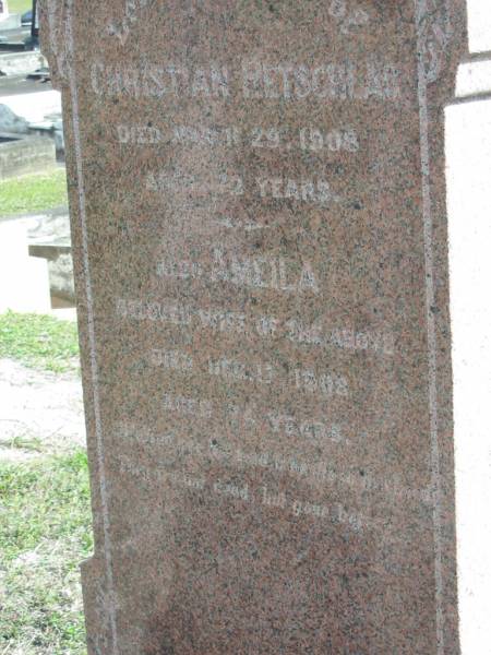 Christian RETSCHLAG,  | died 29 March 1908 aged 72? years;  | Amelia, wife of the above,  | died 17 Dec 1908 aged 74 years;  | Marburg Lutheran Cemetery, Ipswich  | 