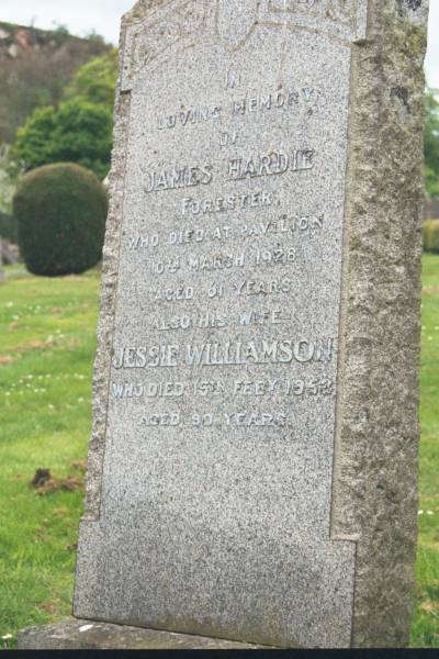 James HARDIE  | (forester)  | d: Pavilion 10 Mar 1928 aged 61  |   | wife  | Jessie WILLIAMSON  | d: 15 Feb 1953 aged 90  |   | Melrose cemetery, Roxburgshire, Scotland  |   | 