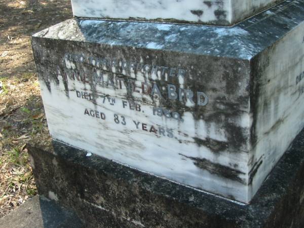 Anne Matilda BIRD  | 7 Feb 1960  | 83 yrs  |   | Moggill Historic cemetery (Brisbane)  | 