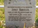 Janet DANIELLS,
daughter,
born 6 Aug 1913,
died 6 June 1914;
Dick DANIELLS,
born 24-9-27,
died 19-5-01,
husband of Rita,
father of Peter, Judith, Richard, Susan, Wesley,
Frederick & Henry,
grandfather great-grandfather;
Moore-Linville general cemetery, Esk Shire