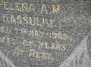 William E.F. KASSULKE,
husband father,
died 8 Aug 1947 aged 78 years;
Helena A.M. KASSULKE,
mother,
died 7 July 1965 aged 88 years;
Moore-Linville general cemetery, Esk Shire
