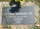 Dorothea (Dolly) DAVIS,
died 24 Aug 2002 aged 84 years;
Moore-Linville general cemetery, Esk Shire