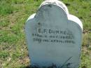 E.F. DUMKE,
born 2 Nov 1897 died 19 April 1898;
Mt Beppo General Cemetery, Esk Shire
