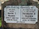 Silfen T. KLEIER, mother,
died 1 June 1980 aged 96 years;
Hermann R. KLEIER, husband father,
died 24 Feb 1951 aged 72 years;
Mt Beppo General Cemetery, Esk Shire