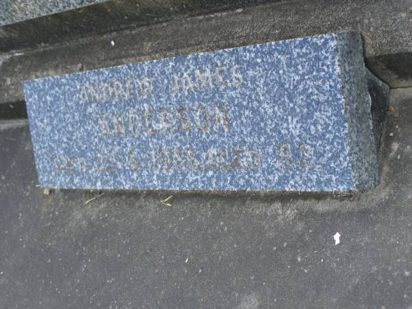 Barbara ANDERSON,  | died 21 Sept 1952 aged 64 years;  | Andrew James ANDERSON,  | died 22-4-1966 aged 82 years;  | Mudgeeraba cemetery, City of Gold Coast  | 