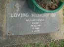William RANKIN,
died 3 Dec 1983 aged 76 years;
Mudgeeraba cemetery, City of Gold Coast