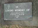 Donald Wesley SHAW,
13 Sept 1933 - 19 July 1986 aged 52 years;
Mudgeeraba cemetery, City of Gold Coast