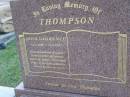 John Laurence THOMPSON,
21-6-1938 - 11-2-1999,
husband of Coral,
father of Leanne, Kerrie & Robyn,
poppy,
brother of Gary;
Mudgeeraba cemetery, City of Gold Coast