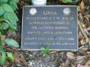 Linda,
died 15-5-84 aged 28 years,
daughter Marissa,
parents Dawn & Jack EVANS;
Mudgeeraba cemetery, City of Gold Coast