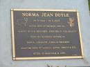 Norman Jean DOYLE,
20-5-1942 - 19-5-2007,
wife of Michael (decd),
mother of Donna, Lorraine, Linda & Christine,
grandmother of Monica, Gayle, Simone & Zoe,
sister of Marjorie & John;
Mudgeeraba cemetery, City of Gold Coast