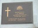J.A. NEALE,
died 7 May 2006 aged 85 years,
father of Tania,
pa of Laura, Ben & Tom;
Mudgeeraba cemetery, City of Gold Coast