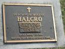 Robert Michael HALCRO,
16-11-1928 - 16-8-2004,
husband of Pam,
father grandfather;
Mudgeeraba cemetery, City of Gold Coast