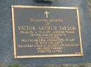 Victor Arthur TAYLOR,
26-6-31 - 7-11-197 aged 66 years,
son of Eva & Victor,
brother & brother-in-law of Betty & Garth,
uncle of Shaneen & Sue-Ellen & families;
Mudgeeraba cemetery, City of Gold Coast