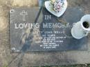 Betty Joan WELLS,
died 11-10-1993 aged 63 years,
wife of Cliff,
mother of Kim & Dale;
Mudgeeraba cemetery, City of Gold Coast