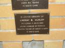 Lindsay B. HURLEY,
24-11-1934 - 20-9-1986,
husband of Patricia,
father of Wendy & Gary;
Mudgeeraba cemetery, City of Gold Coast