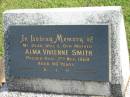 
Alma Vivienne SMITH,
wife mother,
died 2 Nov 1969 aged 60 years;
Murwillumbah Catholic Cemetery, New South Wales
