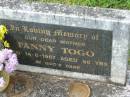 
Fanny TOGO,
mother,
died 14-8-1967 aged 88 years;
Murwillumbah Catholic Cemetery, New South Wales
