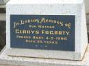 
Gladys FOGARTY,
mother,
died 4-9-1986 aged 95 years;
Murwillumbah Catholic Cemetery, New South Wales
