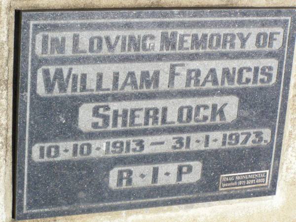 William Francis SHERLOCK,  | 10-10-1913 - 31-1-1973;  | Pine Mountain Catholic (St Michael's) cemetery, Ipswich  | 