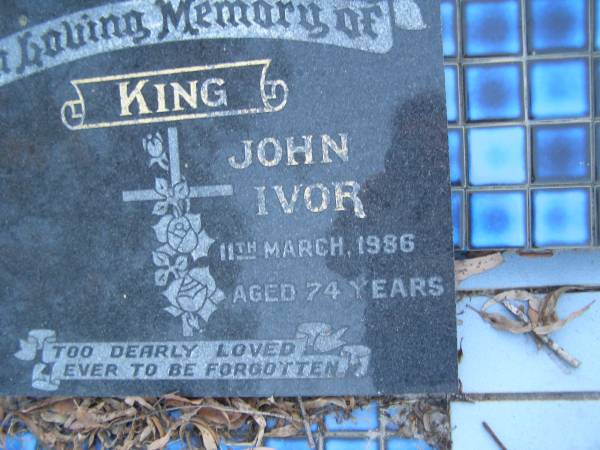 John Ivor KING,  | died 11 March 1986 aged 74 years;  | Polson Cemetery, Hervey Bay  | 