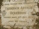 Emily Florence OCKENDON,
died 7 Feb 1974 aged 98 years;
Frederick Arthur OCKENDEN,
father grandfather,
died 5 Oct 1972 aged 68 years;
Polson Cemetery, Hervey Bay