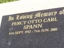 Percy Otto Carl SPANN,
6 Sept 1912 - 7 June 2001;
Rosevale St Pauls Lutheran cemetery, Boonah Shire