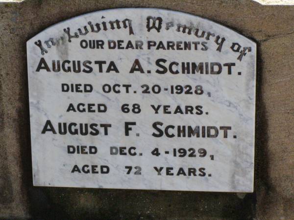 parents;  | Augusta A. SCHMIDT,  | died 20 Oct 1928 aged 68 years;  | August F. SCHMIDT,  | died 4 Dec 1929 aged 72 years;  | Rosevale St Paul's Lutheran cemetery, Boonah Shire  | 