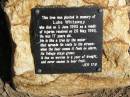 Luke WHITEWAY,
died 3 June 1993
from injuries from 28 May 1993,
aged 17 years;
Samsonvale Cemetery, Pine Rivers Shire