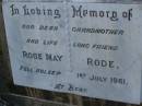 Rose May RODE,
grandmother,
died 1 July 1961;
Bald Hills (Sandgate) cemetery, Brisbane