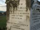 Mary DEAGON,
mother,
died 20 Sept 1884 aged 66 years;
Charles Smith DEAGON,
died Devonshire 26 March 1887 aged 29 years;
Agnes,
eldest daughter,
wife of Henry MARSHALL,
died 6 Oct 1913 aged 53 years;
William DEAGON,
died 3 May 1885 aged 65 years;
Bald Hills (Sandgate) cemetery, Brisbane