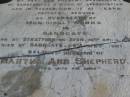 Hezekiah SHEPHERD,
husband of Martha Ann SHEPHERD,
21 years overseer of municipal works,
born Stratford-on-Avon 16 April 1838,
died Sandgate 29 Mary 1901;
Martha Ann SHEPHERD,
1851 - 1920;
Bald Hills (Sandgate) cemetery, Brisbane
