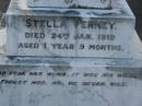 Stella VERNEY,
died 24 Jan 1919 aged 1 year 9 months;
William VERNEY,
husband father,
died 29 April 1965 aged 85 years 10 months;
Lily VERNEY,
wife mother,
died 1 Feb 1967 aged 79 years;
Bald Hills (Sandgate) cemetery, Brisbane