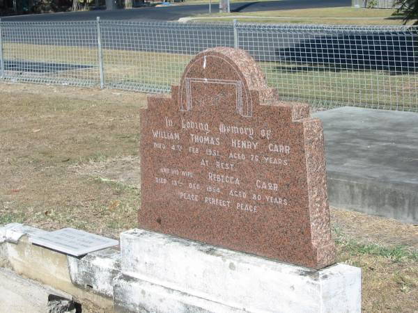 William Thomas Henry CARR 4th Feb 1951 aged 76  | Rebecca CARR 13 Dec 1954 aged 80  | Anglican Cemetery, Sherwood.  |   | 