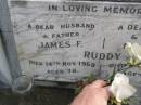 James F. RUDDY,
husband father,
died 14 Nov 1958 aged 78 years;
Martha RUDDY,
mother nana,
died 9 Jan 1973 aged 82 years;
Tallebudgera Presbyterian cemetery, City of Gold Coast