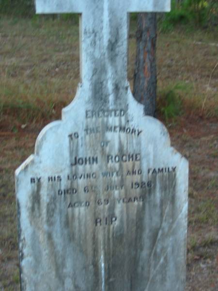 John ROCHE  | 6 Jul 1926  | aged 69  |   | Tamborine Catholic Cemetery, Beaudesert  |   | 