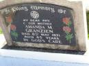 Amanda M. GRANZIEN, wife mother,
died 8 May 1971 aged 65 years;
Tarampa Apostolic cemetery, Esk Shire